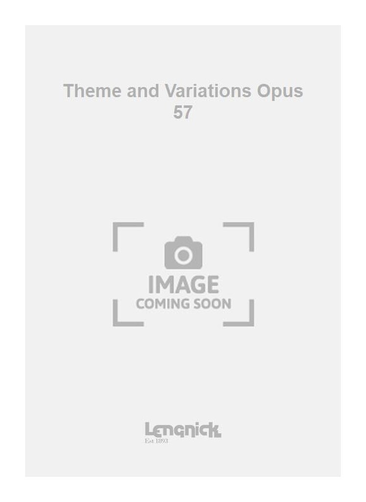 Theme and Variations Opus 57